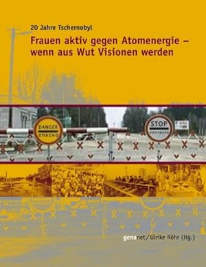 Imagen del vendedor de Frauen aktiv gegen Atomenergie - Wenn aus Wut Visionen werden a la venta por BuchWeltWeit Ludwig Meier e.K.