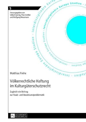 Seller image for Vlkerrechtliche Haftung im Kulturgterschutzrecht for sale by BuchWeltWeit Ludwig Meier e.K.