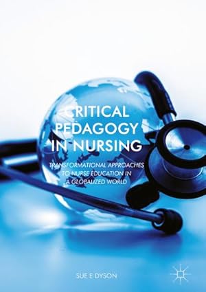 Seller image for Critical Pedagogy in Nursing for sale by BuchWeltWeit Ludwig Meier e.K.