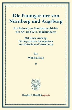 Seller image for Die Paumgartner von Nrnberg und Augsburg. for sale by BuchWeltWeit Ludwig Meier e.K.