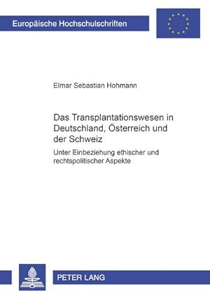 Seller image for Das Transplantationswesen in Deutschland, sterreich und der Schweiz for sale by BuchWeltWeit Ludwig Meier e.K.