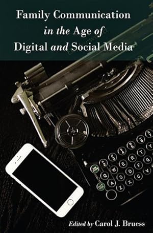 Seller image for Family Communication in the Age of Digital and Social Media for sale by BuchWeltWeit Ludwig Meier e.K.