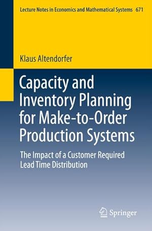 Immagine del venditore per Capacity and Inventory Planning for Make-to-Order Production Systems venduto da BuchWeltWeit Ludwig Meier e.K.