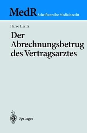 Image du vendeur pour Der Abrechnungsbetrug des Vertragsarztes mis en vente par BuchWeltWeit Ludwig Meier e.K.