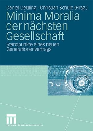 Seller image for Minima Moralia der nchsten Gesellschaft for sale by BuchWeltWeit Ludwig Meier e.K.