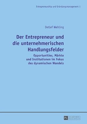 Imagen del vendedor de Der Entrepreneur und die unternehmerischen Handlungsfelder a la venta por BuchWeltWeit Ludwig Meier e.K.