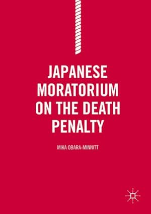 Seller image for Japanese Moratorium on the Death Penalty for sale by BuchWeltWeit Ludwig Meier e.K.