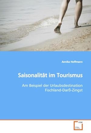 Bild des Verkufers fr Saisonalitt im Tourismus zum Verkauf von BuchWeltWeit Ludwig Meier e.K.