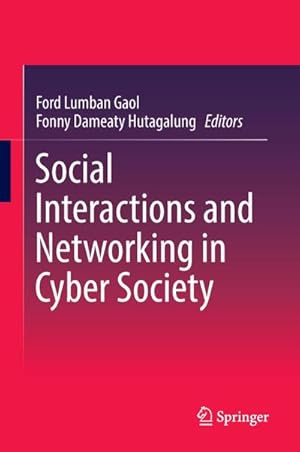 Imagen del vendedor de Social Interactions and Networking in Cyber Society a la venta por BuchWeltWeit Ludwig Meier e.K.