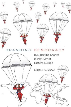 Seller image for Branding Democracy for sale by BuchWeltWeit Ludwig Meier e.K.