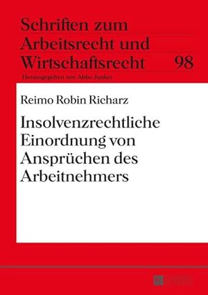 Bild des Verkufers fr Insolvenzrechtliche Einordnung von Ansprchen des Arbeitnehmers zum Verkauf von BuchWeltWeit Ludwig Meier e.K.