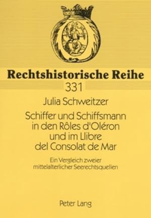 Seller image for Schiffer und Schiffsmann in den Rles d'Olron und im Llibre del Consolat de Mar for sale by BuchWeltWeit Ludwig Meier e.K.