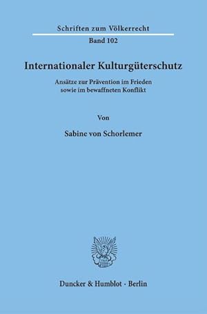 Imagen del vendedor de Internationaler Kulturgterschutz. a la venta por BuchWeltWeit Ludwig Meier e.K.