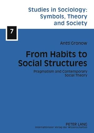 Seller image for From Habits to Social Structures for sale by BuchWeltWeit Ludwig Meier e.K.