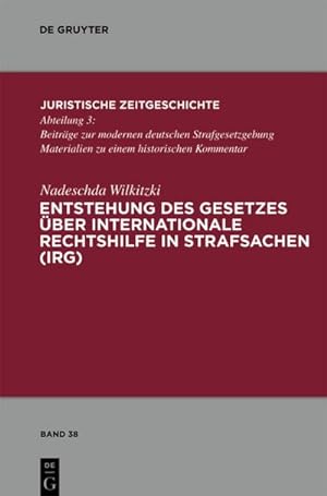 Imagen del vendedor de Entstehung des Gesetzes ber Internationale Rechtshilfe in Strafsachen (IRG) a la venta por BuchWeltWeit Ludwig Meier e.K.