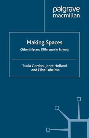 Seller image for Making Spaces: Citizenship and Difference in Schools for sale by BuchWeltWeit Ludwig Meier e.K.