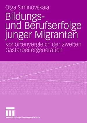 Seller image for Bildungs- und Berufserfolge junger Migranten for sale by BuchWeltWeit Ludwig Meier e.K.