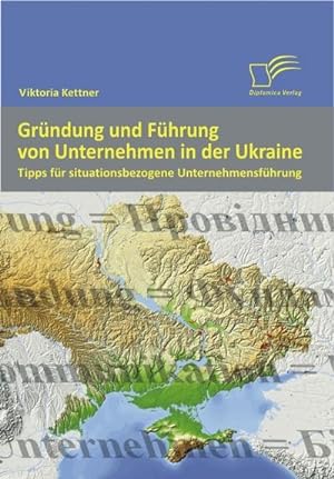 Bild des Verkufers fr Grndung und Fhrung von Unternehmen in der Ukraine zum Verkauf von BuchWeltWeit Ludwig Meier e.K.