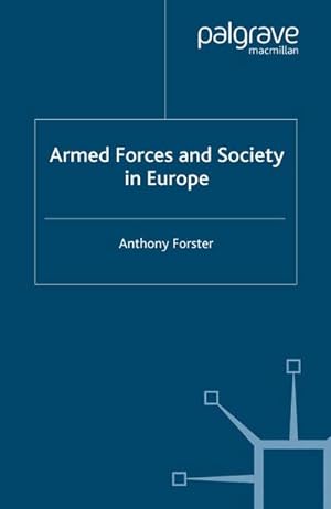 Imagen del vendedor de Armed Forces and Society in Europe a la venta por BuchWeltWeit Ludwig Meier e.K.
