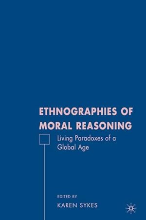 Immagine del venditore per Ethnographies of Moral Reasoning venduto da BuchWeltWeit Ludwig Meier e.K.