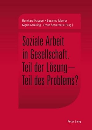 Seller image for Soziale Arbeit in Gesellschaft for sale by BuchWeltWeit Ludwig Meier e.K.