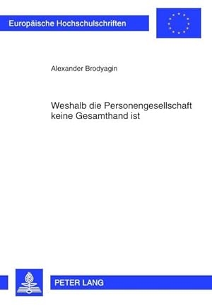 Immagine del venditore per Weshalb die Personengesellschaft keine Gesamthand ist venduto da BuchWeltWeit Ludwig Meier e.K.