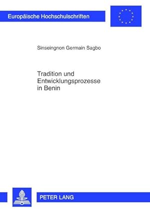 Seller image for Tradition und Entwicklungsprozesse in Benin for sale by BuchWeltWeit Ludwig Meier e.K.