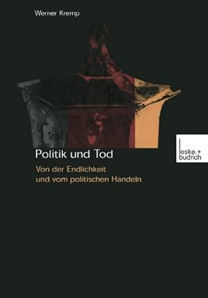 Seller image for Politik und Tod for sale by BuchWeltWeit Ludwig Meier e.K.