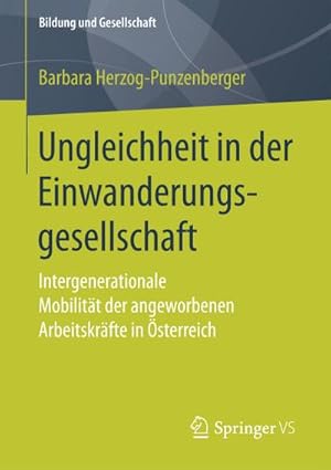 Imagen del vendedor de Ungleichheit in der Einwanderungsgesellschaft a la venta por BuchWeltWeit Ludwig Meier e.K.
