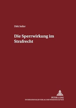 Image du vendeur pour Die "Sperrwirkung" im Strafrecht mis en vente par BuchWeltWeit Ludwig Meier e.K.