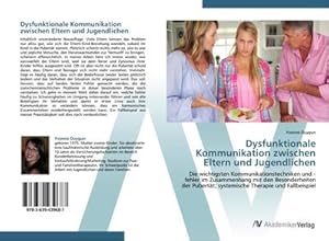 Bild des Verkufers fr Dysfunktionale Kommunikation zwischen Eltern und Jugendlichen zum Verkauf von BuchWeltWeit Ludwig Meier e.K.