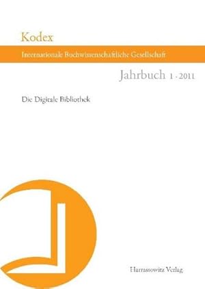 Bild des Verkufers fr Kodex. Jahrbuch der Internationalen Buchwissenschaftlichen Gesellschaft zum Verkauf von BuchWeltWeit Ludwig Meier e.K.