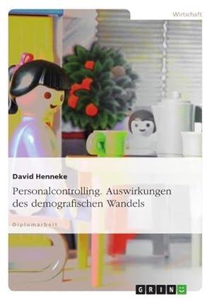 Seller image for Personalcontrolling. Auswirkungen des demografischen Wandels for sale by BuchWeltWeit Ludwig Meier e.K.