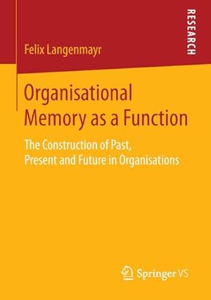 Seller image for Organisational Memory as a Function for sale by BuchWeltWeit Ludwig Meier e.K.