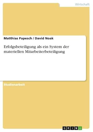 Seller image for Erfolgsbeteiligung als ein System der materiellen Mitarbeiterbeteiligung for sale by BuchWeltWeit Ludwig Meier e.K.