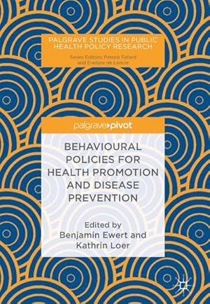 Imagen del vendedor de Behavioural Policies for Health Promotion and Disease Prevention a la venta por BuchWeltWeit Ludwig Meier e.K.