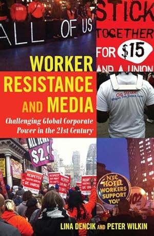 Seller image for Worker Resistance and Media for sale by BuchWeltWeit Ludwig Meier e.K.