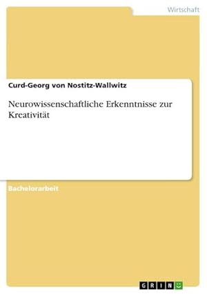 Imagen del vendedor de Neurowissenschaftliche Erkenntnisse zur Kreativitt a la venta por BuchWeltWeit Ludwig Meier e.K.