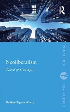 Imagen del vendedor de Neoliberalism a la venta por BuchWeltWeit Ludwig Meier e.K.