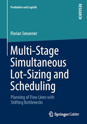 Immagine del venditore per Multi-Stage Simultaneous Lot-Sizing and Scheduling venduto da BuchWeltWeit Ludwig Meier e.K.