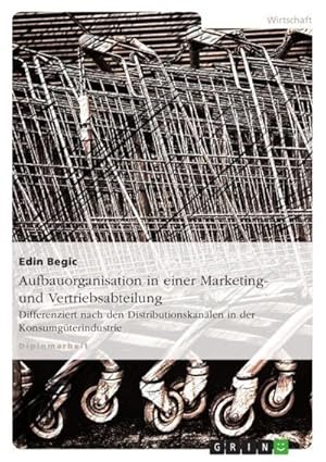 Immagine del venditore per Aufbauorganisation in einer Marketing- und Vertriebsabteilung venduto da BuchWeltWeit Ludwig Meier e.K.