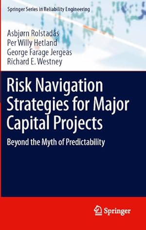 Bild des Verkufers fr Risk Navigation Strategies for Major Capital Projects zum Verkauf von BuchWeltWeit Ludwig Meier e.K.