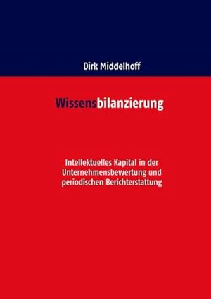 Image du vendeur pour Wissensbilanzierung mis en vente par BuchWeltWeit Ludwig Meier e.K.