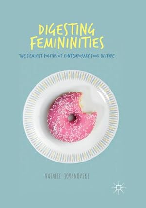 Imagen del vendedor de Digesting Femininities a la venta por BuchWeltWeit Ludwig Meier e.K.