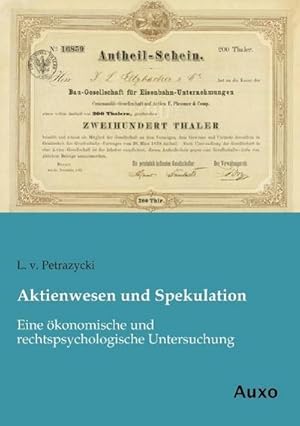 Bild des Verkufers fr Aktienwesen und Spekulation zum Verkauf von BuchWeltWeit Ludwig Meier e.K.