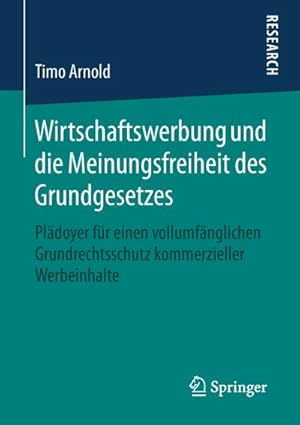 Seller image for Wirtschaftswerbung und die Meinungsfreiheit des Grundgesetzes for sale by BuchWeltWeit Ludwig Meier e.K.