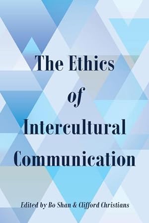 Seller image for The Ethics of Intercultural Communication for sale by BuchWeltWeit Ludwig Meier e.K.