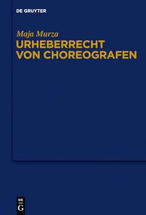 Immagine del venditore per Urheberrecht von Choreografen venduto da BuchWeltWeit Ludwig Meier e.K.