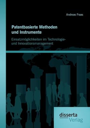 Seller image for Patentbasierte Methoden und lnstrumente: Einsatzmglichkeiten im Technologie- und lnnovationsmanagement for sale by BuchWeltWeit Ludwig Meier e.K.