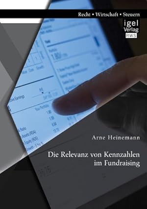 Seller image for Die Relevanz von Kennzahlen im Fundraising for sale by BuchWeltWeit Ludwig Meier e.K.